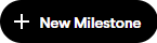 + New Milestone